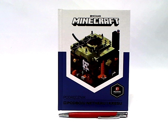 Minecraft Podręcznik podboju Netheru i Kresu 58296