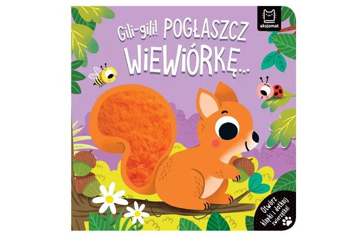 Gili-gili! Pogłaszcz wiewiórkę…Otwórz klapki.41826