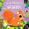 Gili-gili! Pogłaszcz wiewiórkę…Otwórz klapki.41826