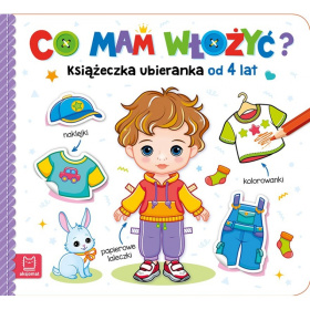 Co mam włożyć? Książeczka ubieranka 4+ 33431