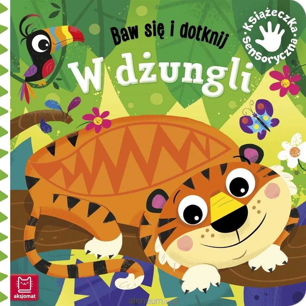 Baw się i dotknij W dżungi Książ.sensoryczna 66877