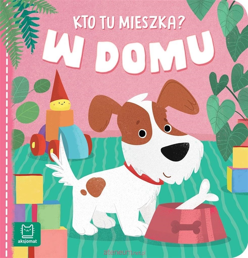 KTO TU MIESZKA ?  W DOMU