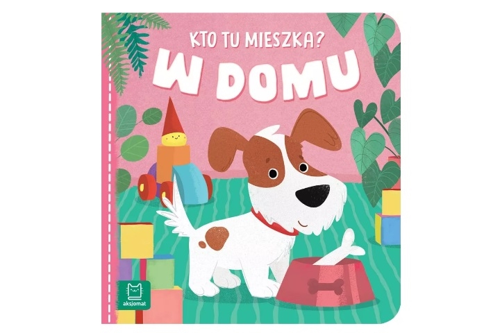 KTO TU MIESZKA ?  W DOMU