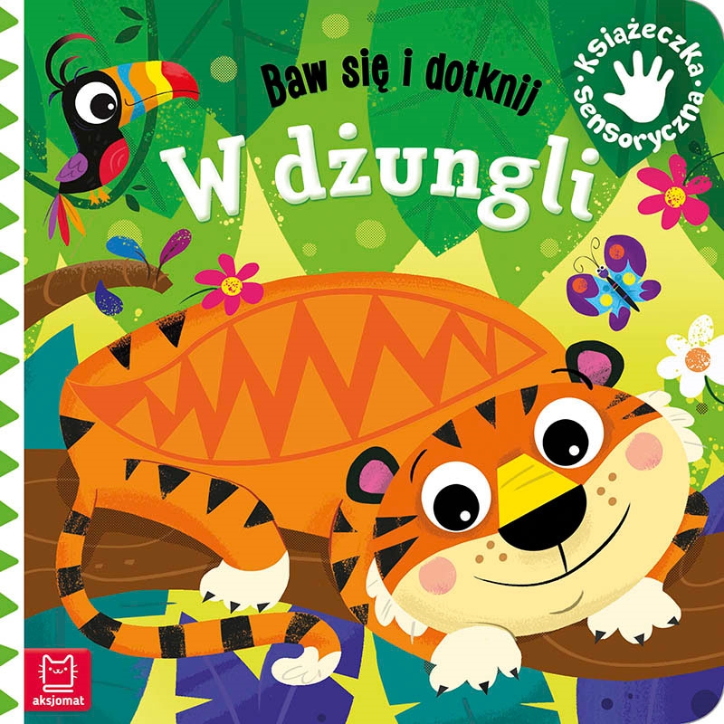 Baw się i dotknij W dżungi Książ.sensoryczna 66877