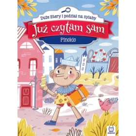 JUŻ CZYTAM SAM. PINOKIO. DUŻE LITERY