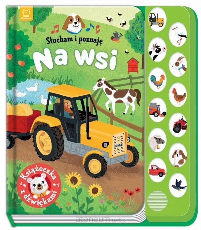 Słucham i poznaję Na wsi Książeczka dźwiękowa