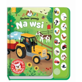Słucham i poznaję Na wsi Książeczka dźwiękowa
