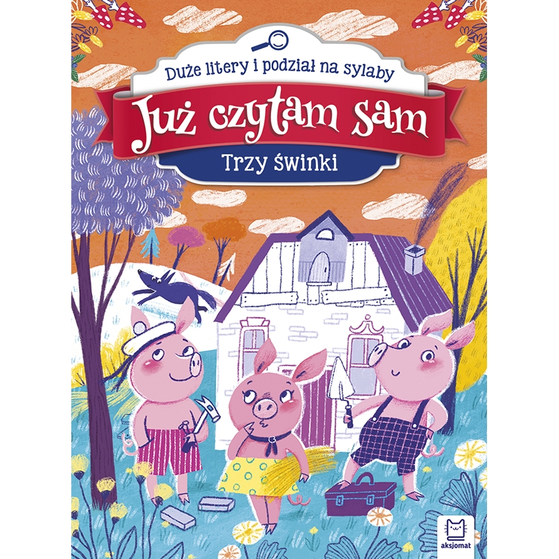 Już czytam sam. Trzy świnki