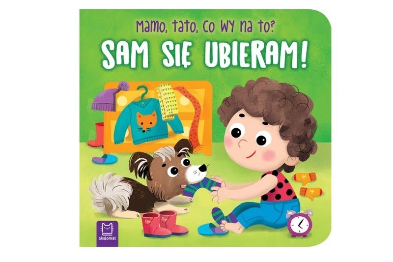 SAM SIĘ UBIERAM! MAMO TATO CO WY NA TO ?