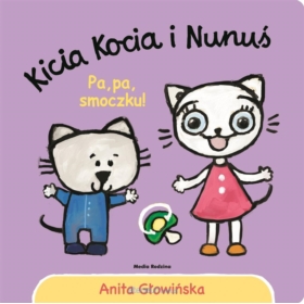 KICIA KOCIA I NUNUŚ PA, PA, SMOCZKU