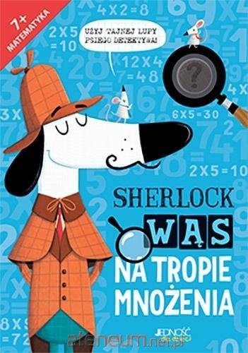 SHERLOCK WĄS NA TROPIE MNOŻENIA