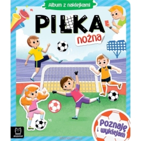PIŁKA NOŻNA ALBUM Z NAKLEJKAMI