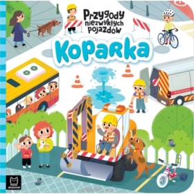 KOPARKA. PRZYGODY NIEZWYKŁYCH POJAZDÓW