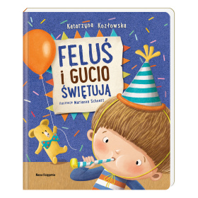 FELUŚ I GUCIO ŚWIĘTUJĄ